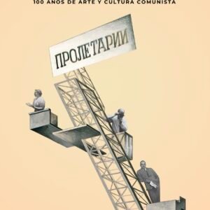 100 años de arte y cultura comunista