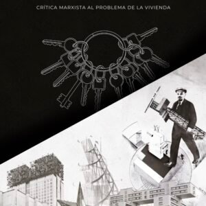 Crítica marxista al problema de la vivienda